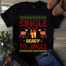 Single Ready to Jingle Christmas Xmas Gift Tshirt