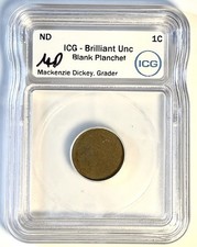 ICG Blank Planchet 1C Brilliant UNC Mint Error US Cent Unstruck Graded Signed