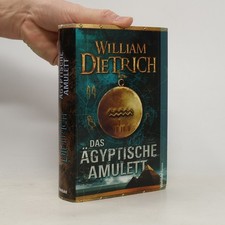 Das ägyptische Amulett  |  William Dietrich