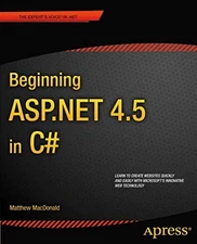 Beginning ASP.NET 4.5 in C# By Matthew MacDonald