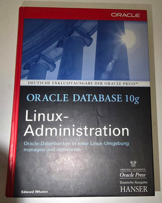Oracle Database 10g Linux-Administration - Hanser