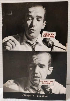 EDWARD R. MURROW: An American Original by Joseph E. Persico (1997, Pb)