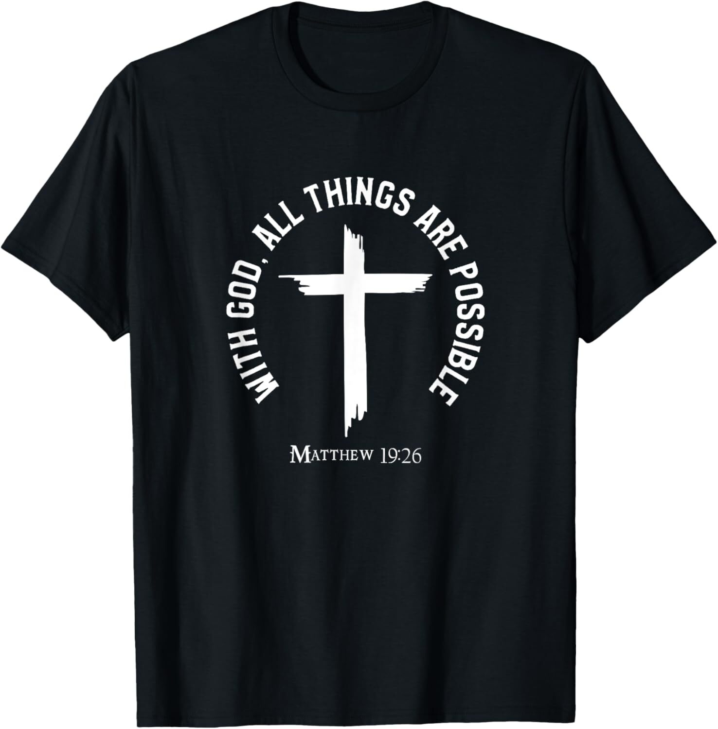 Christian Matthew 19:26 Jesus Christ Christianity T-Shirt Hoodie