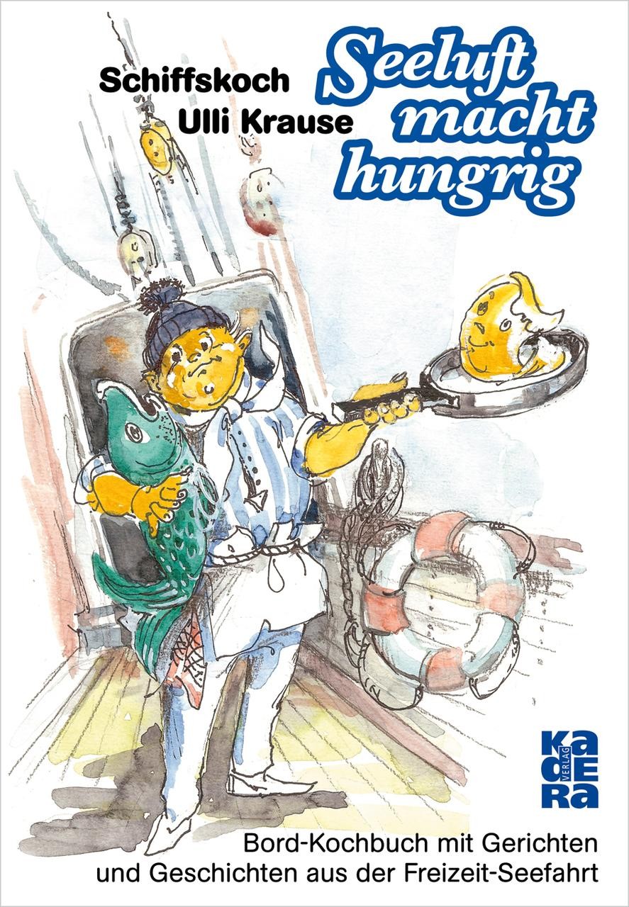 Seeluft macht hungrig Ulli Krause