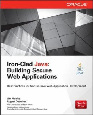 Iron-Clad Java: Building Secure Web Applications [Oracle Press]