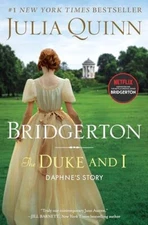 The Duke and I: Bridgerton: 1 (Bridger..., Quinn, Julia