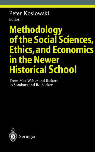 Peter Koslowski | Methodology Of The Social Sciences, Ethics, And Economics...-image