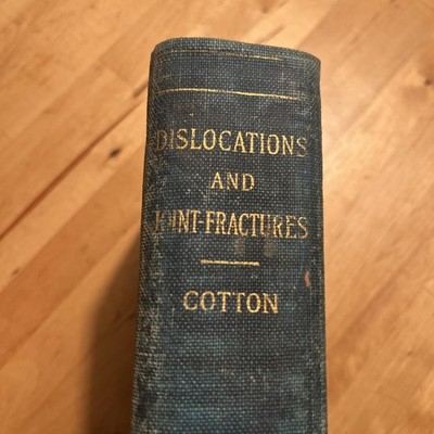 Dislocations And Fractures 1924 hardcover Frederic J Cotton MD 745 Pages 2nd Ed