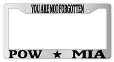 You Are Not Forgotten POW MIA Chrome License Plate Frame Auto