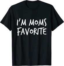 I'm Moms Favorite Casual Funny Printed Unisex T-Shirt