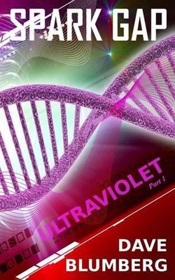 Spark Gap Ultraviolet by David Blumberg (English) Paperback Book