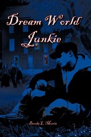 Brooks Morris | Dream World Junkie | Taschenbuch | Englisch (2010) | AuthorHouse