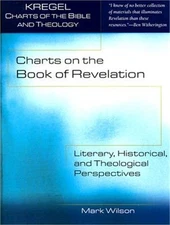 Charts on the Book of Revelation: Literary, Historical, and Theological Perspect