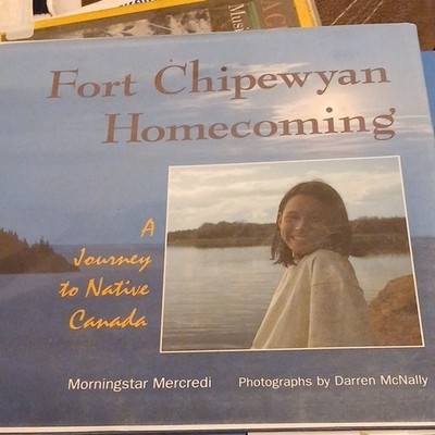 Morningstar Mercredi Fort Chipewyan Homecoming Library Binding 1997