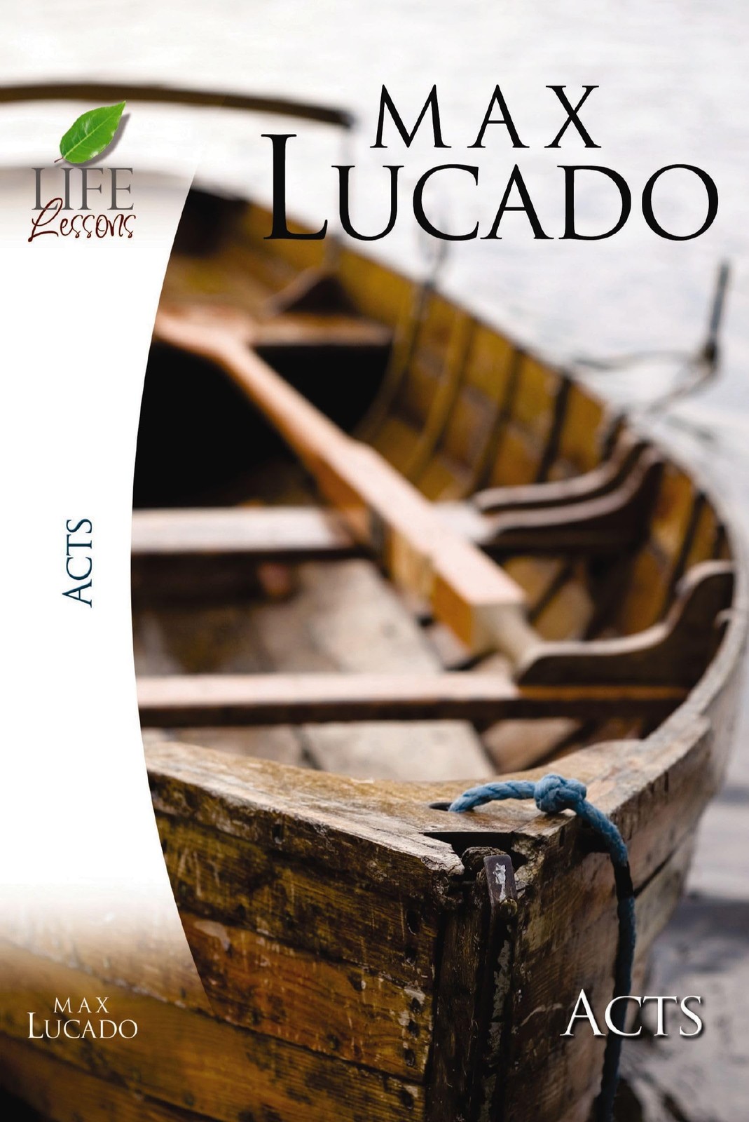 Lucado Study Guide: Acts (Life Lessons)
