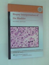 Biopsy Interpretation of the Bladder | 2nd Ed...