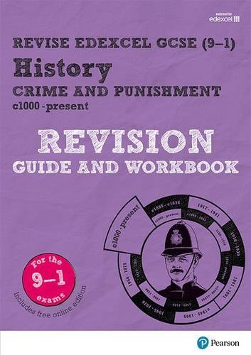 Revise Edexcel GCSE (9-1) History Crime and Punishment in Britain Revision Guid