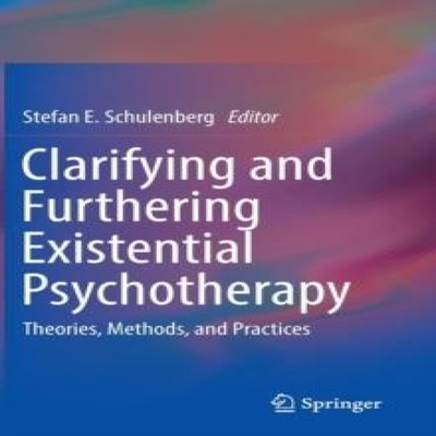 Clarifying and Furthering Existential Psychotherapy Theories Meth