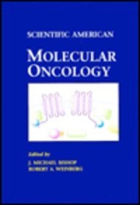 Molecular Oncology Hardcover J. Michael, Weinberg, Robert A. Bish