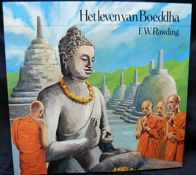 Buch : Het leven van Boeddha  -  F.W. Rawding  -  Unieboek