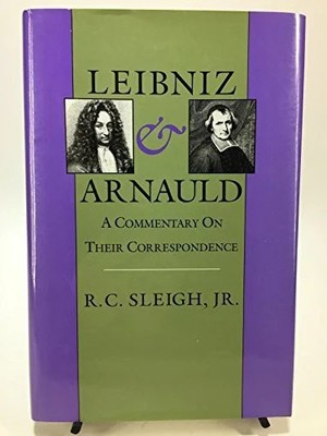 Leibniz & Arnauld: A Commentary on Their Buch Yale University Press