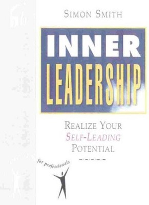 Inner Leadership: REALize Your Self-leading Potential (People Sk