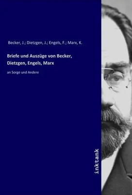J. Becker | Briefe und Auszüge von Becker, Dietzgen, Engels, Marx | Taschenbuch
