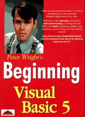 Beginning VB 5: Level 1,Peter Wright