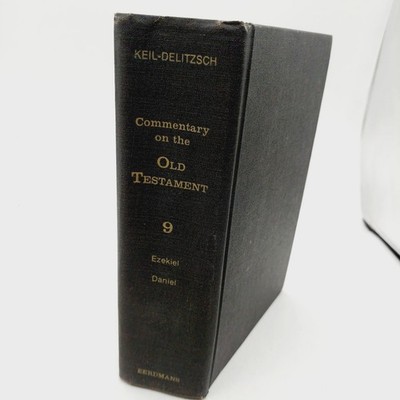 Keil & Delitzsch Commentary on the Old Testament Vol 9 Minor Prophets 1980