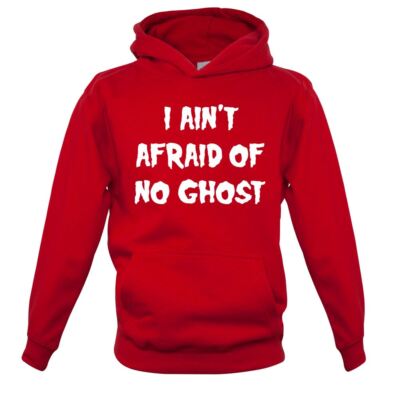 I Ain't Afraid Of No Ghost - Kinder Hoodie / Pullover - Halloween Kostüm Geister