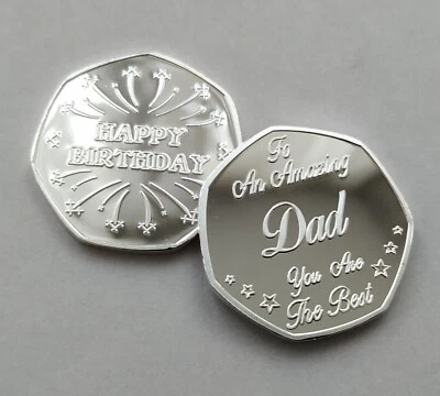 "To An Amazing Dad" Happy Birthday - Silver Plated Coin / Gift / Present