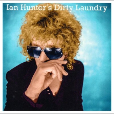 IAN HUNTER - DIRTY LAUNDRY   CD NEU