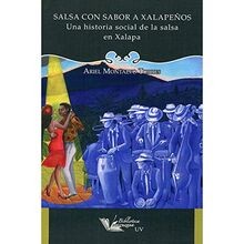 SALSA CON SABOR A XALAPEÃ OS UNA HISTORIA SOCIAL DE... | Buch | Zustand sehr gut