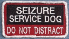 SEIZURE SERVICE DOG DO NOT DISTRACT - Service Dog vest patch