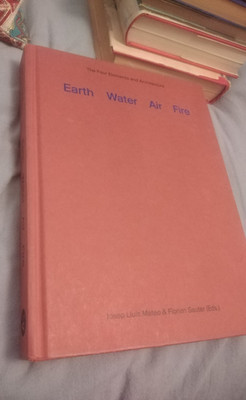 Earth, Water, Air, Fire: The Four Elements and Architecture