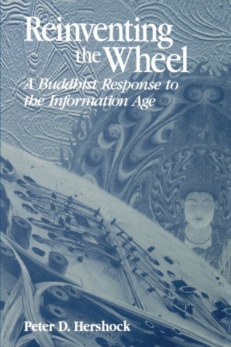 Reinventing the Wheel: A Buddhist Response to t, Hershock Paperback+-