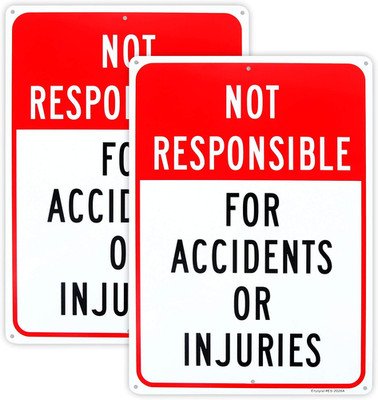 2 Pack Not Responsible for Accidents or Injuries Sign，Enter at Your Own Risk Sig