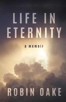 Robin Oake Life in Eternity (Taschenbuch) (US IMPORT)