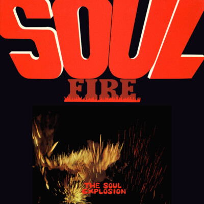 The Soul Explosion: ''Soul Fire'' (CD Reissue)
