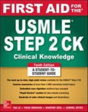 First Aid for the USMLE Step 2 CK, Tenth Edit...