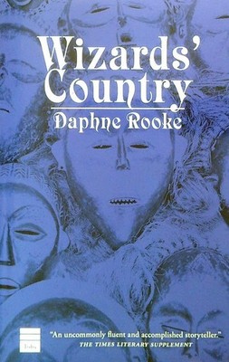 WIZARDS' COUNTRY ROOKE DAPHNE THE TOBY PRESS 2007 \ BROSCHURA