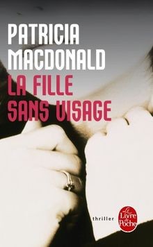La Fille Sans Visage (Ldp Thrillers) von Patricia M... | Buch | Zustand sehr gut