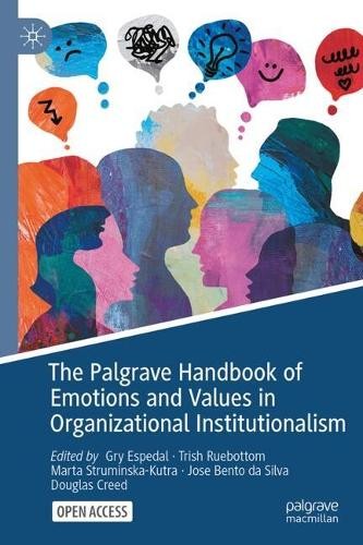 The Palgrave Handbook of Emotions and Values in Organizational Institutionalism - Image 3