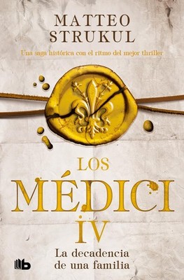 La decadencia de una familia / The Decline of a Family (Los Medici) (Spanish Ed,