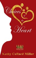 Kathy Collard Miller | Choices Of The Heart | Buch | Englisch (2016) | Gebunden