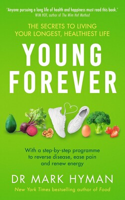 Young Forever: The Secrets to Living Your Long von Mark Hyman (2023, Taschenb...
