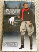 *Signed*…And the Horse You Rode In On, Saunders! by Barry Saunders Trade PB