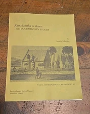 Kamehameha In Kona: Two Documenatry Studies Pacific Anthropological Records # 23