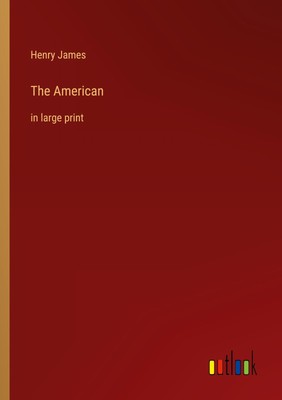 The American in large print Henry James Taschenbuch Paperback Englisch 2022
