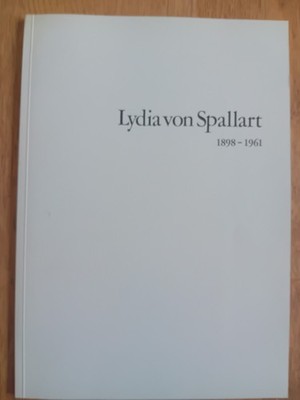 Lydia von Spallart 1898 - 1961 Galerie Herold 1988 / Zustand sehr gut